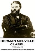 Herman Melville - Clarel - Part IV (of IV): "There is a touch of divinity even in brutes"