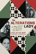 The Alterations Lady: An Afghan Refugee, an American, and the Stories That Define Us (en Inglés)