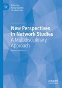 New Perspectives in Network Studies: A Multidisciplinary Approach (en Inglés)