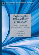 Exploring the Translatability of Emotions: Cross-Cultural and Transdisciplinary Encounters (en Inglés)