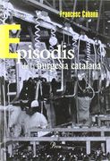 Episodis de la Burgesia Catalana (en Catalán)