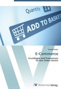 E-Commerce: Grundlagen und Praxiswissen für den Online-Handel