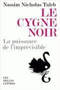 Le Cygne Noir: La Puissance de l'Imprevisible (en Francés)