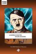 German Youth, Your Leader! (en Inglés)