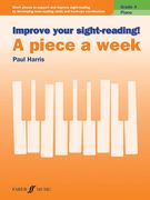 Improve Your Sight-Reading! Piano -- A Piece a Week, Grade 4: Short Pieces to Support and Improve Sight-Reading by Developing Note-Reading Skills and (en Inglés)