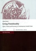 Living Translocality: Space, Culture and Economy in Contemporary Swahili Trade (en Inglés)