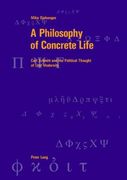 A Philosophy of Concrete Life: Carl Schmitt and the Political Thought of Late Modernity (en Inglés)