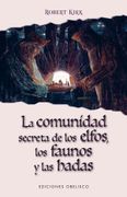 La Comunidad Secreta de los Elfos, los Faunos y las Hadas