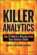 Killer Analytics: Top 20 Metrics Missing From Your Balance Sheet (en Inglés)