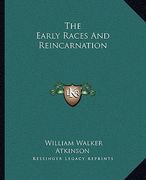 the early races and reincarnation (en Inglés)