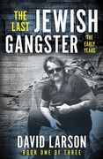 The Last Jewish Gangster: The Early Years (en Inglés)