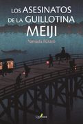 Los Asesinatos de la Guillotina Meiji (in Spanish)
