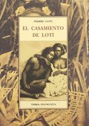 CASAMIENTO DE LOTI - Pierre Loti - José J. Olañeta Editor