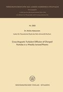 Cross-Magnetic Turbulent Diffusion of Charged Particles in a Weakly Ionized Plasma