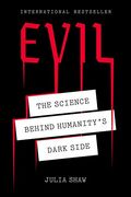 Evil: The Science Behind Humanity's Dark Side (en Inglés)