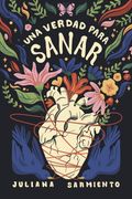 Una verdad para sanar (in Spanish)