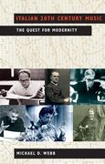 Italian 20th Century Music: The Quest for Modernity (en Inglés)