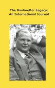 The Bonhoeffer Legacy: An International Journal. Volume 8, Number 1, 2020 (en Inglés)
