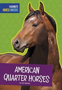 American Quarter Horses (Favorite Horse Breeds) (en Inglés)