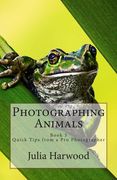 Photographing Animals: Book 5 (en Inglés)