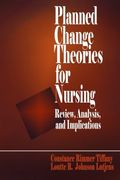 planned change theories for nursing: review, analysis, and implications (en Inglés)