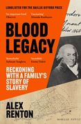 Blood Legacy: Reckoning with a Family's Story of Slavery (en Inglés)