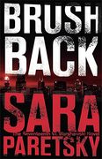 Brush Back: V. I. Warshawski 17 [Paperback] Sara Paretsky (Author) (en Inglés)