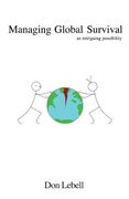 managing global survival: an intriguing possibility (en Inglés)