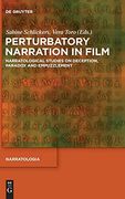 Perturbatory Narration in Film (Narratologia) (en Inglés)