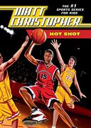 Hot Shot (Matt Christopher: The #1 Sports Series for Kids) (en Inglés)
