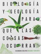 Proyecto: Para que las Cosas Ocurran - Biología y Geología 3