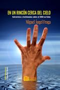 En un rincón cerca del cielo: Entrevistas y testimonios sobre el SIDA en Cuba