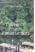 Game of Mass Destruction (en Inglés)
