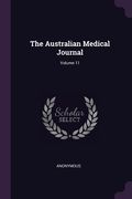 The Australian Medical Journal; Volume 11 (en Inglés)