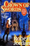 A Crown of Swords: Book Seven of ' The Wheel of Time' 7 