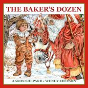 The Baker's Dozen: A Saint Nicholas Tale, With Bonus Cookie Recipe and Pattern for st. Nicholas Christmas Cookies (en Inglés)