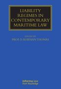 Liability Regimes in Contemporary Maritime Law (en Inglés)