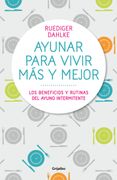 Ayunar para vivir más y mejor