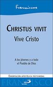 Christus Vivit: Vive Cristo (Encíclicas y Documentos)