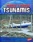The World's Worst Tsunamis (World's Worst Natural Disasters) (en Inglés)