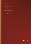 Cousin Maude: in large print