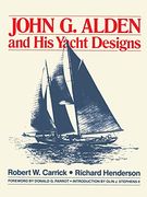 John g. Alden and his Yacht Designs (en Inglés)