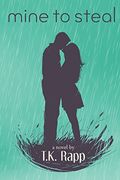 Mine to Steal (Mine to Lose) (Volume 2) (en Inglés)