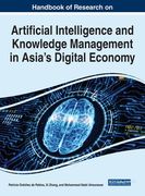 Handbook of Research on Artificial Intelligence and Knowledge Management in Asia's Digital Economy (en Inglés)