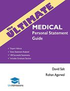The Ultimate Medical Personal Statement Guide: 100 Successful Statements, Expert Advice, Every Statement Analysed, Includes Graduate Section