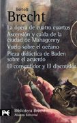 La Ópera de Cuatro Cuartos. Ascensión y Caída de la Ciudad de Mahagonny. Vuelo Sobre el Océano. Pieza Didáctica de Baden Sobre el Acuerdo. ElO - Bibliotecas de Autor - Biblioteca Brecht)