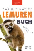 Das Ultimative Lemuren-Buch für Kinder: 100+ erstaunliche Fakten über Lemuren & Makis, Fotos, Quiz und Mehr (en Alemán)