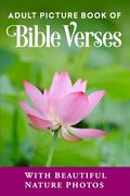 Adult Picture Book of Bible Verses: With Beautiful Nature Photos (en Inglés)