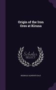 Origin of the Iron Ores at Kiruna (en Inglés)
