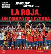 no hay dos sin tres... la roja, un equipo de leyenda